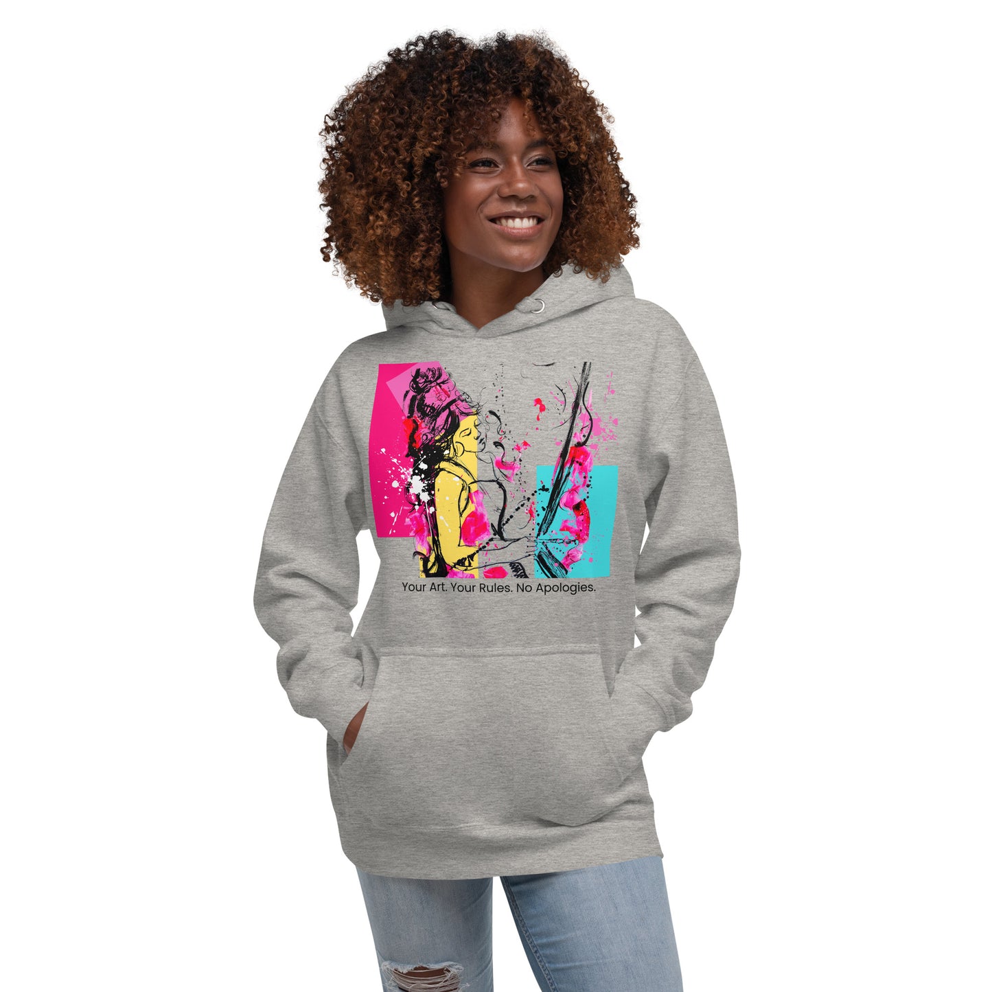 Unisex Hoodie Your Art. Your Rules. No Apologies. Available in 4 colours.