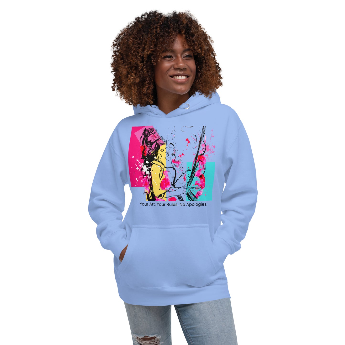 Unisex Hoodie Your Art. Your Rules. No Apologies. Available in 4 colours.