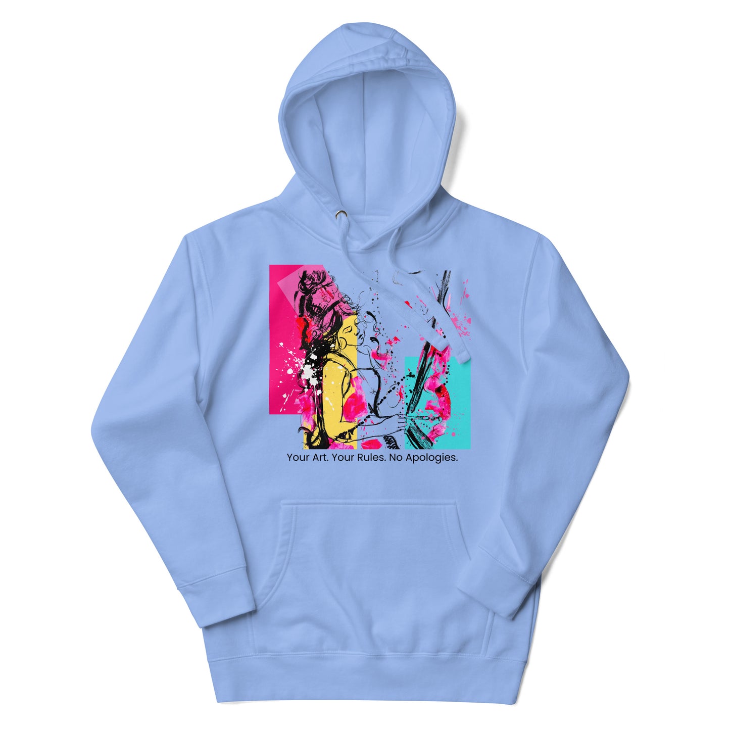 Unisex Hoodie Your Art. Your Rules. No Apologies. Available in 4 colours.